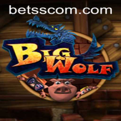 Discover the Thrills of BigWolf: A New Experience in Gaming with BETSS