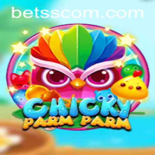 ChickyParmParm: An Exciting New Game Adventure with BETSS