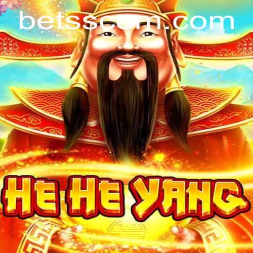 Unveiling HeHeYang: A Comprehensive Insight into the Game and Its Connection with BETSS