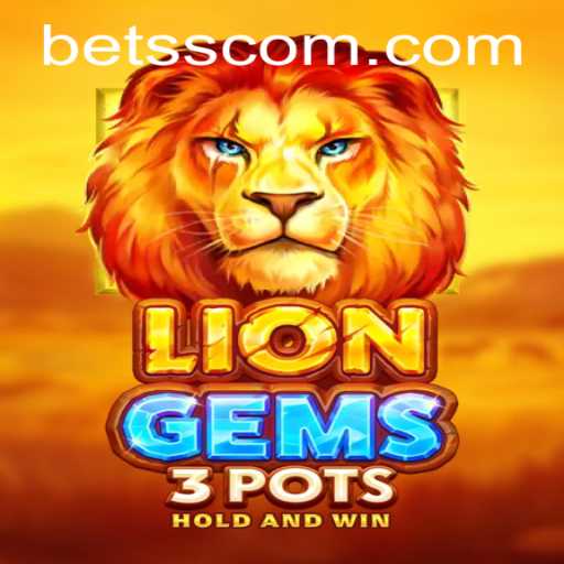 LionGems3pots: An Exciting Adventure in the World of BETSS